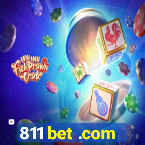 811 bet .com